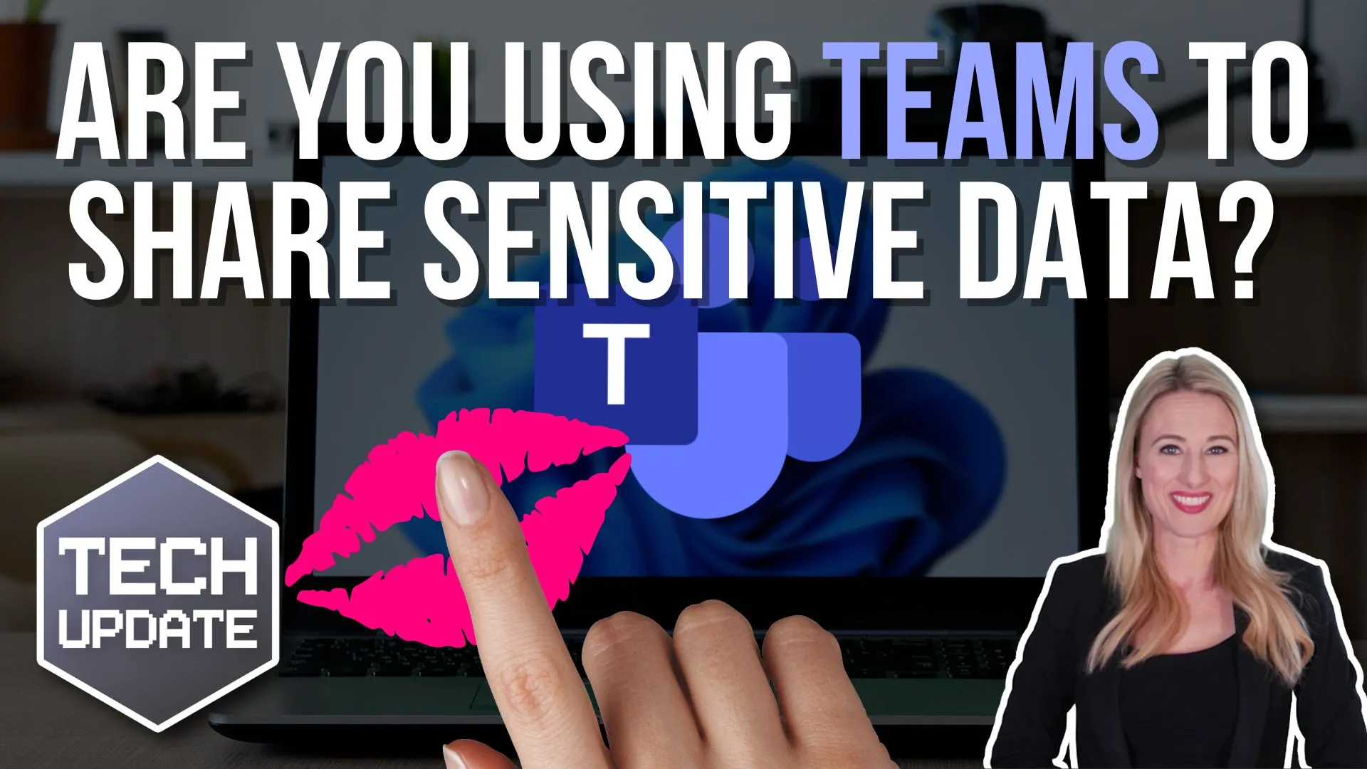 Featured image for Are you using Teams to share sensitive data?