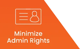 Minimize Administrative Rights